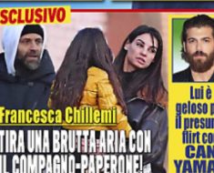 Francesca Chillemi musi lunghi e crisi col fidanzato la colpa è di Can Yaman
